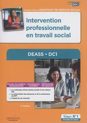 Intervention professionnelle en travail social DC 1 : DEASS, diplôme d'Etat d'assistant de service social - Yvette Molina