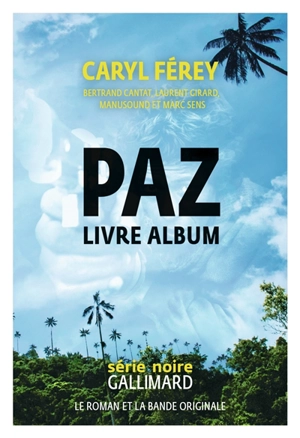 Paz : livre-CD - Caryl Férey