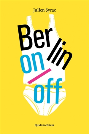 Berlin on-off - Julien Syrac