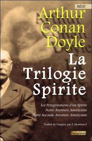 La trilogie spirite - Arthur Conan Doyle