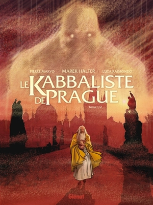 Le kabbaliste de Prague. Vol. 1 - Makyo