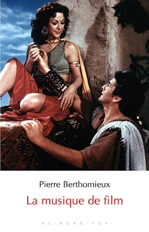 La musique de film - Pierre Berthomieu