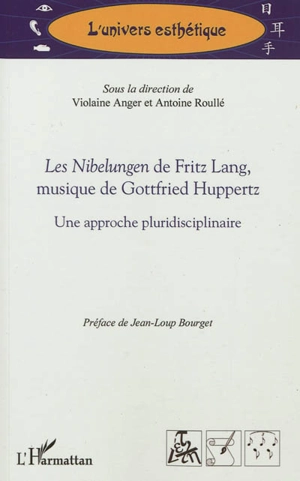 Les Nibelungen de Fritz Lang, musique de Gottfried Huppertz : une approche pluridisciplinaire