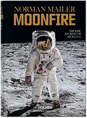 Moonfire : the epic journey of Apollo 11 - Norman Mailer