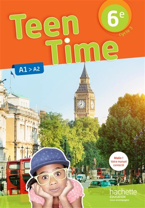 Teen time 6e, cycle 3 : A1-A2 - Sarah Collin