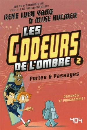 Les codeurs de l'ombre. Vol. 2. Portes & passages - Gene Yang