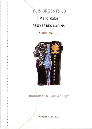 Proverbes lapins. L'enfer des léporidés. Playmates, femmes lapines et autres créatures de Roselyne Gigot - Marc Kober