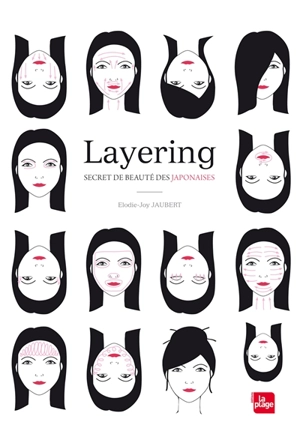 Layering : secret de beauté des Japonaises - Elodie-Joy Jaubert