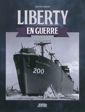 Liberty en guerre - Jean-Yves Brouard