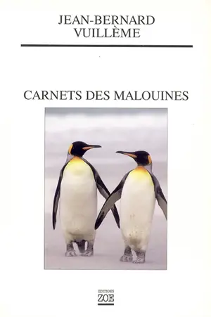 Carnet des Malouines - Jean-Bernard Vuillème