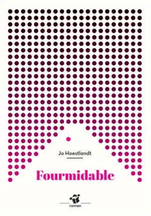 Fourmidable - Jo Hoestlandt