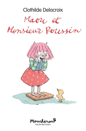 Maou et monsieur Poussin - Clothilde Delacroix