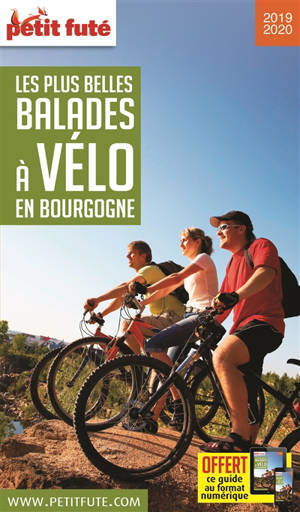 Les plus belles balades à vélo en Bourgogne - Dominique Auzias