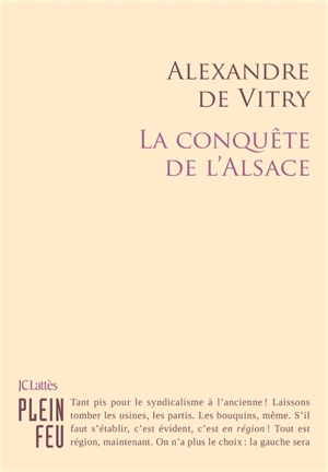 La conquête de l'Alsace - Alexandre de Vitry