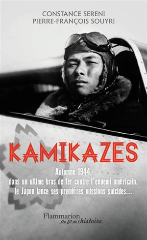 Kamikazes (25 octobre 1944-15 août 1945) - Pierre-François Souyri