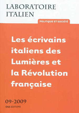 Laboratoire italien, n° 9. Les écrivains italiens des Lumières et la Révolution française