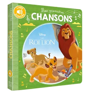 Le roi lion : mes premières chansons - Walt Disney company