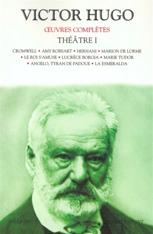 Oeuvres complètes. Théâtre. Vol. 1 - Victor Hugo