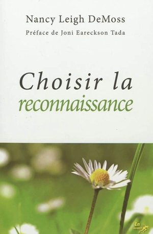 Choisir la reconnaissance - Nancy DeMoss Wolgemuth