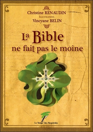 La Bible ne fait pas le moine - Christine Renaudin