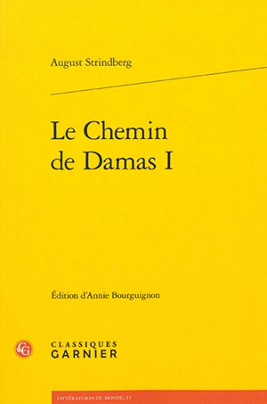 Le chemin de Damas. Vol. 1 - August Strindberg