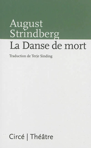 La danse de mort - August Strindberg