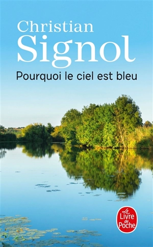 Pourquoi le ciel est bleu - Christian Signol