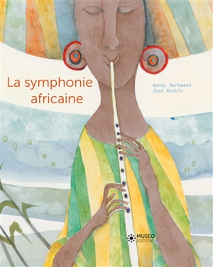 La symphonie africaine - Wendy Hartmann