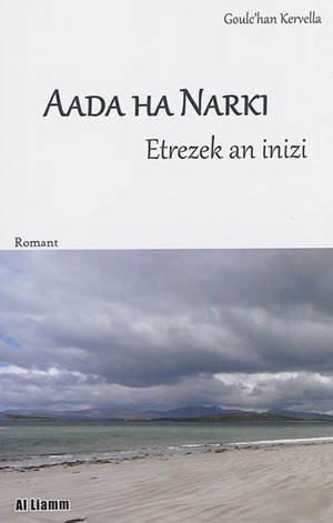 Aada ha Narki. Etrezek an inizi - Goulc'han Kervella