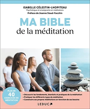 Ma bible de la méditation - Isabelle Célestin-Lhopiteau