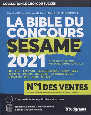 La bible du concours Sésame 2021 : cours, méthodes, applications et astuces, sujets d'annales corrigées et commentées - Franck Attelan