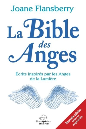La Bible des anges - Joane Flansberry