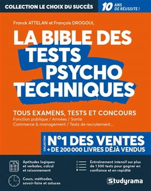 La bible des tests psychotechniques : tous examens, tests et concours - Franck Attelan