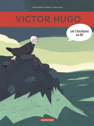 Les classiques en BD. Victor Hugo - Jean-Michel Coblence