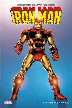 Iron Man. La guerre des armures - David Michelinie