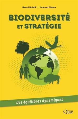 Biodiversité et stratégies : des équilibres dynamiques - Hervé Brédif