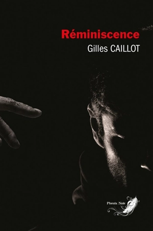 Le cycle du mal. Vol. 2. Réminiscence - Gilles Caillot