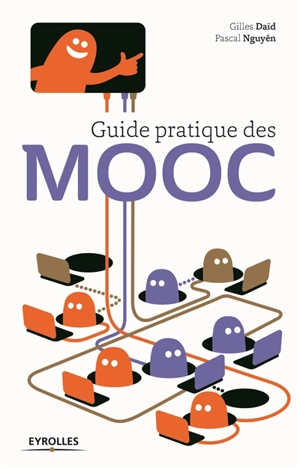 Guide pratique des MOOC - Gilles Daïd