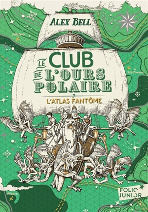 Le club de l'ours polaire. Vol. 3. L'atlas fantôme - Alex Bell