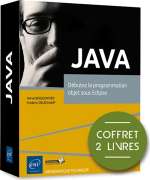 Java : débutez la programmation objet sous Eclipse : coffret de 2 livres - Hervé Boisgontier