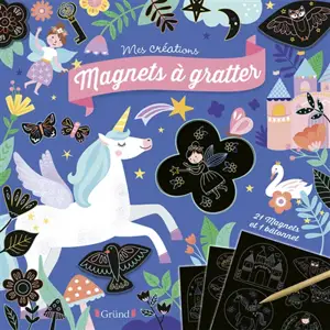 Magnets à gratter : licornes et féeries - Sandrine Monnier