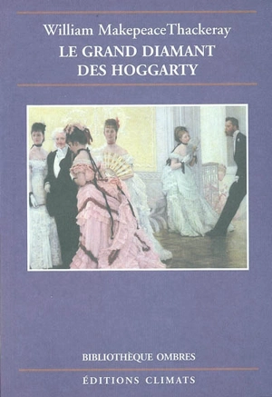 Le grand diamant des Hoggarty - William Makepeace Thackeray