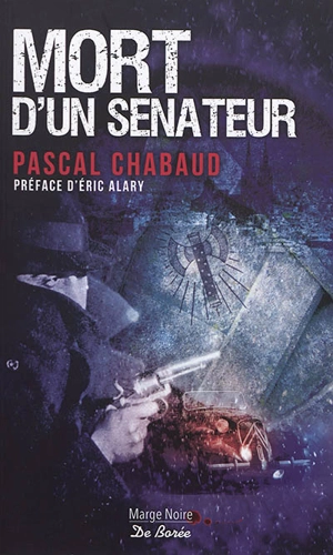 Mort d'un sénateur - Pascal Chabaud