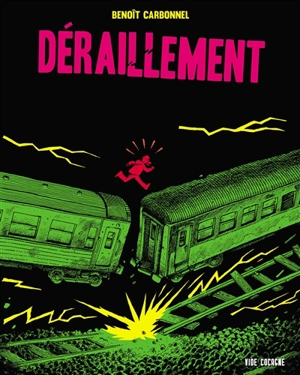 Déraillement - Benoit Carbonnel