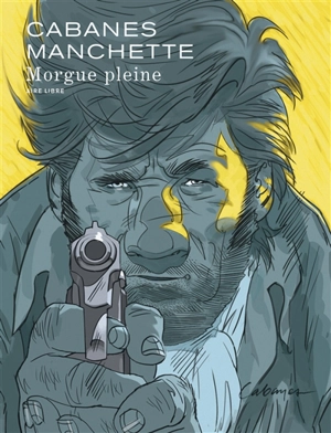 Morgue pleine - Max Cabanes