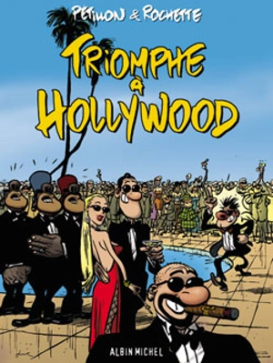 Triomphe à Hollywood - René Pétillon