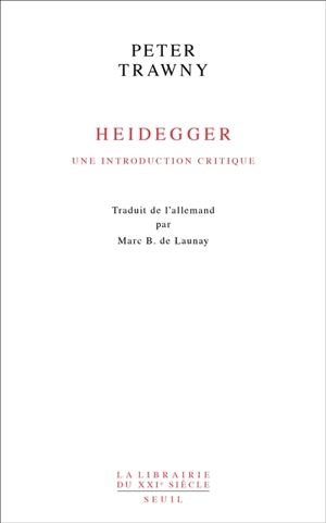 Heidegger : une introduction critique - Peter Trawny