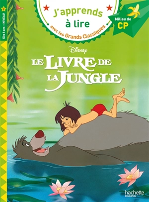 Le livre de la jungle : niveau 2, milieu de CP - Walt Disney company