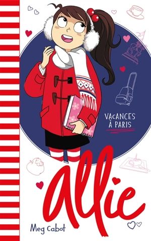 Allie. Vol. 7. Vacances à Paris - Meg Cabot