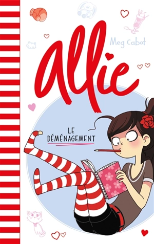 Allie. Vol. 1. Le déménagement - Meg Cabot